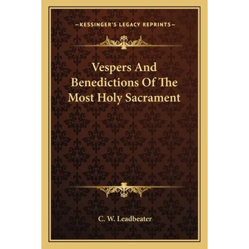 Vespers And Benedictions Of The Most Holy Sacrament - Paperback