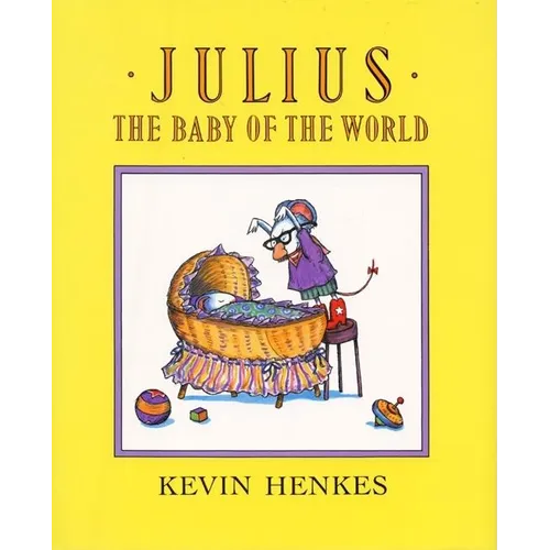 Julius, the Baby of the World - Hardcover