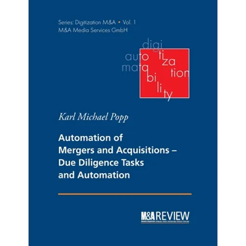 Automation of Mergers and Acquisitions: Due Diligence Tasks and Automation - Paperback