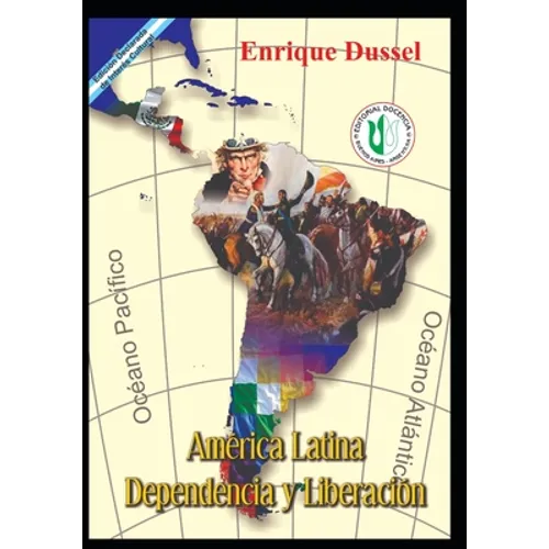 América Latina Dependencia y Liberación: Obras Selectas 6 - Paperback