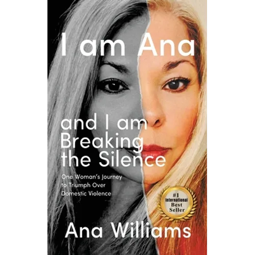 I am Ana and I am Breaking the Silence - Paperback
