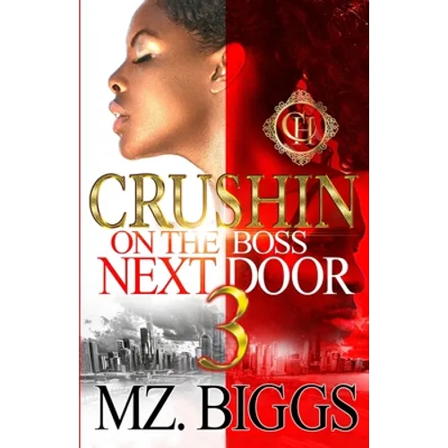 Crushin On The Boss Next Door 3: An Urban Romance Finale - Paperback