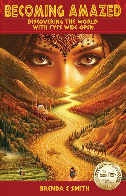 Becoming Amazed: Discovering the World with Eyes Wide Open - Paperback