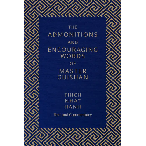 The Admonitions and Encouraging Words of Master Guishan: Text and Commentary - Paperback