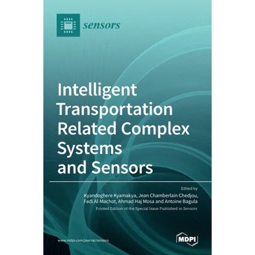 Intelligent Transportation Related Complex Systems and Sensors - Hardcover