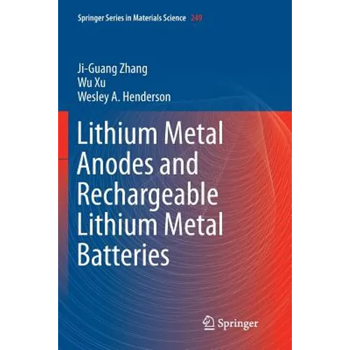 Lithium Metal Anodes and Rechargeable Lithium Metal Batteries - Paperback
