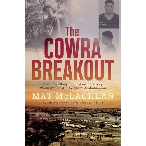 The Cowra Breakout - Paperback