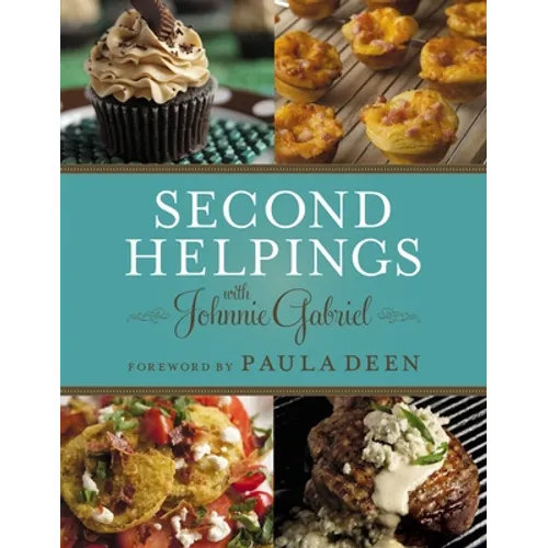 Second Helpings: Classic Southern Recipes for Every Mealtime - Paperback