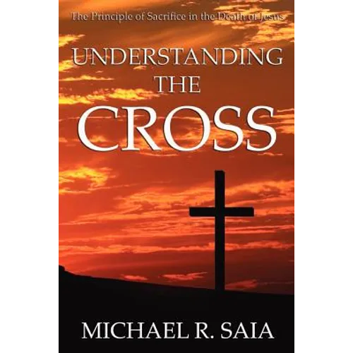 Understanding the Cross - Paperback
