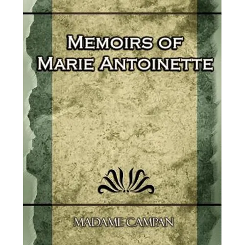 Memoirs of Marie Antoinette - Paperback