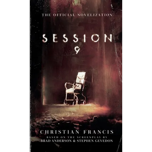 Session 9: The Official Novelization - Mass Market Edition - Paperback