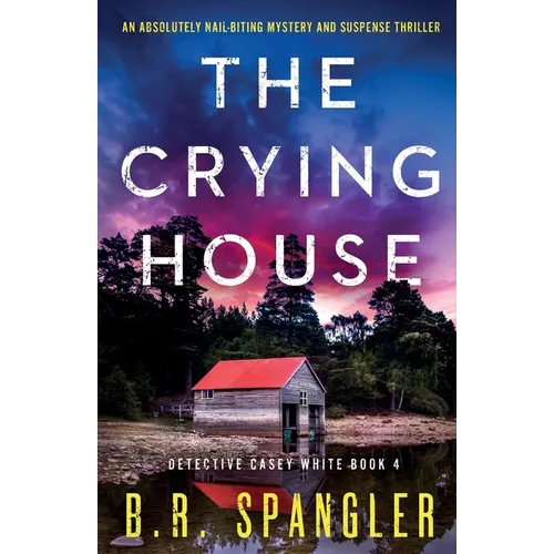 The Crying House: An absolutely nail-biting mystery and suspense thriller - Paperback