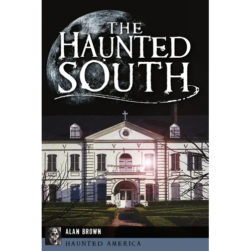 The Haunted South - Paperback