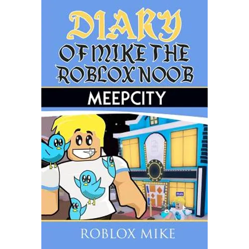 Diary of Mike the Roblox Noob: MeepCity - Paperback