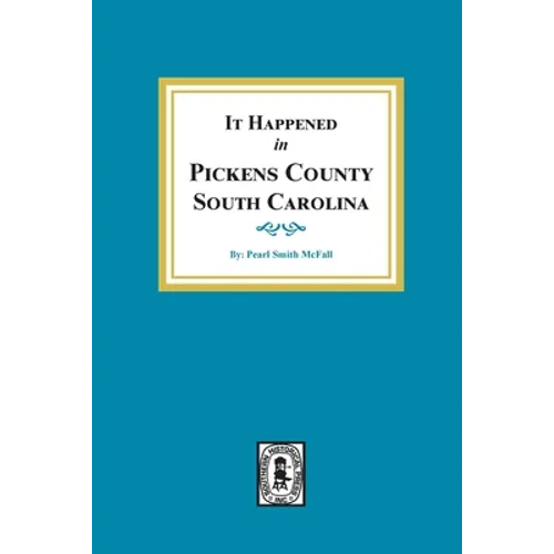 It Happened in Pickens County, South Carolina - Paperback