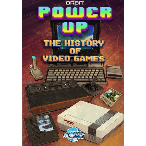 Orbit: Power Up-The History of Video Games - Paperback