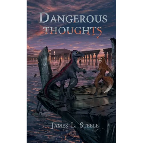 Dangerous Thoughts: Archeons, Book 1 - Paperback