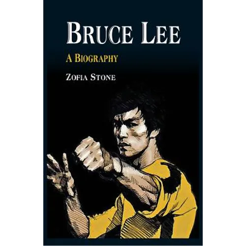 Bruce Lee: A Biography - Paperback