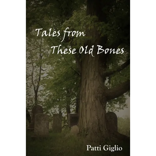 Tales from These Old Bones - Paperback