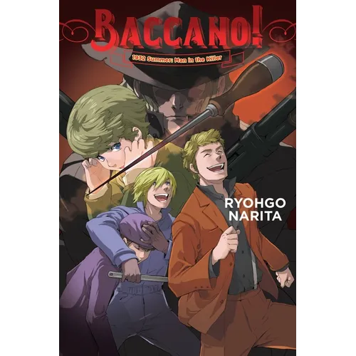 Baccano!, Vol. 16 (Light Novel): 1932 Summer: Man in the Killer - Hardcover