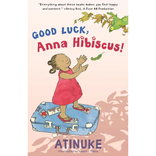 Good Luck, Anna Hibiscus! - Hardcover