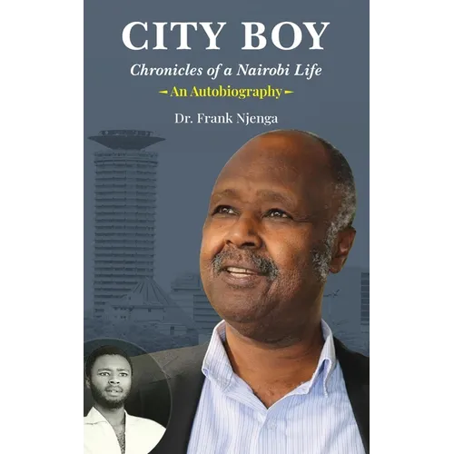 City Boy: Chronicles of a Nairobi Life - Paperback
