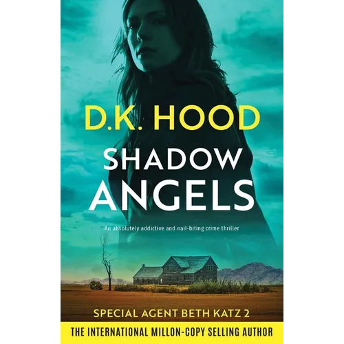 Shadow Angels: An absolutely addictive and nail-biting crime thriller - Paperback