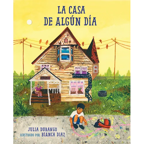 La Casa de Algún Día (Spanish Edition) - Paperback