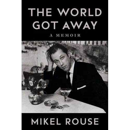 The World Got Away: A Memoir - Paperback