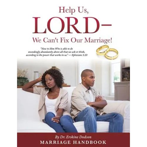 Help Us, LORD - We Can't Fix Our Marriage! - Paperback