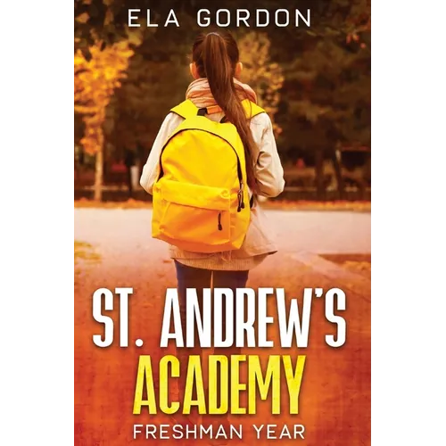 St. Andrew's Academy: Freshman Year - Paperback