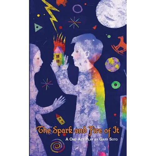 The Spark and Fire of It - Paperback