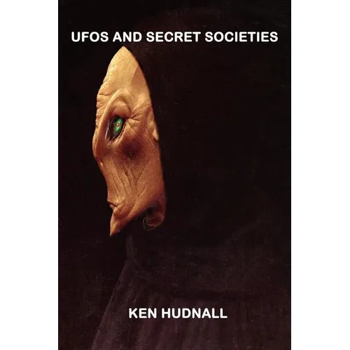 UFOs and Secret Societies - Paperback