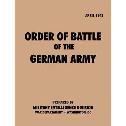 Order of Battle of the German Army, April 1943 - Paperback