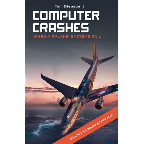 Computer Crashes: When airplane systems fail - Paperback