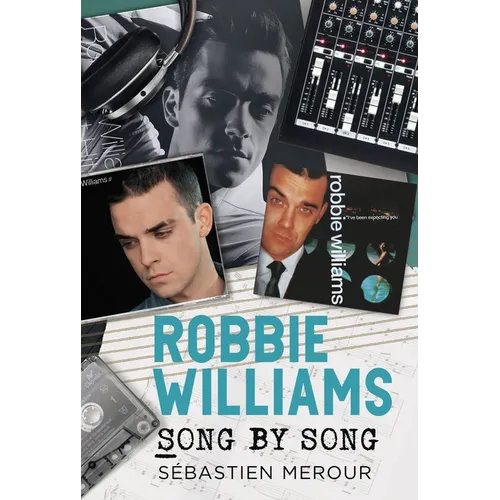 Robbie Williams - Song by Song - Paperback