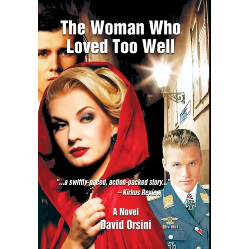 The Woman Who Loved Too Well - Hardcover