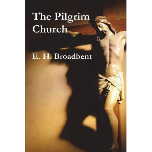 The Pilgrim Church - Paperback