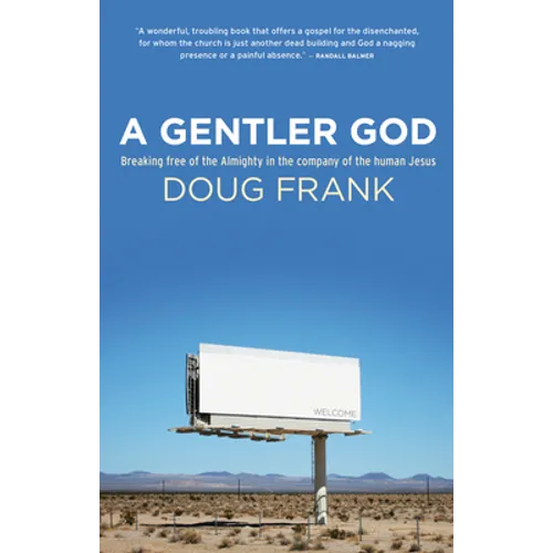 A Gentler God - Hardcover