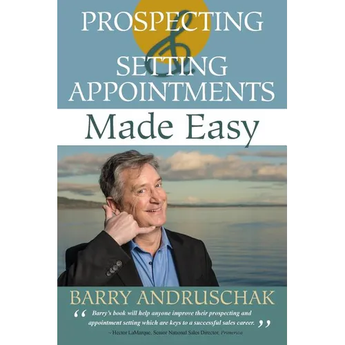 Prospecting and Setting Appointments Made Easy - Paperback