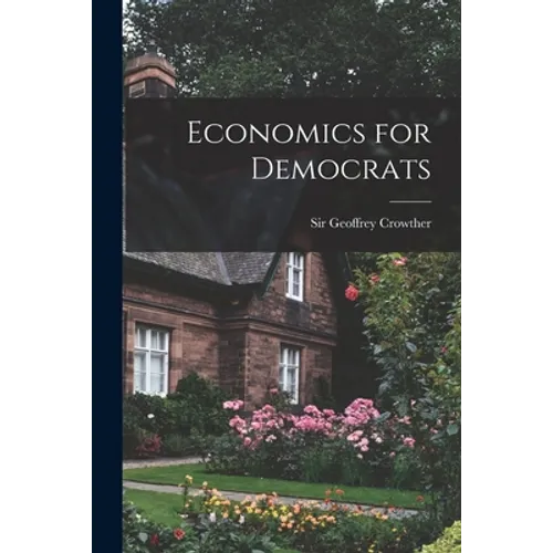 Economics for Democrats - Paperback