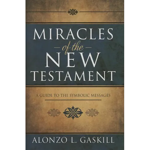 Miracles of the New Testament - Hardcover