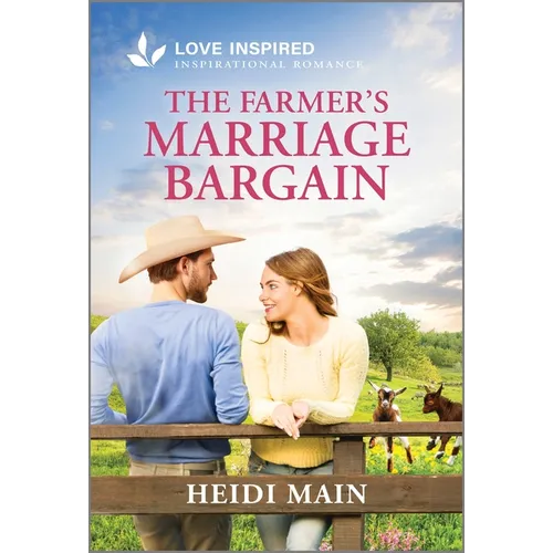 The Farmer's Marriage Bargain: An Uplifting Inspirational Romance - Paperback