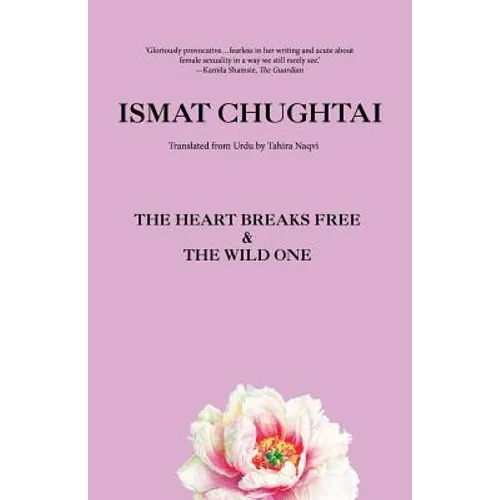 The Heart Breaks Free & the Wild One - Paperback