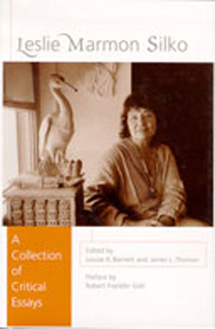Leslie Marmon Silko: A Collection of Critical Essays - Paperback
