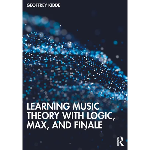 Learning Music Theory with Logic, Max, and Finale - Paperback