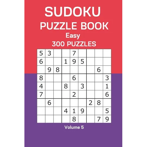 Sudoku Puzzle Book Easy: 300 Puzzles Volume 5 - Paperback