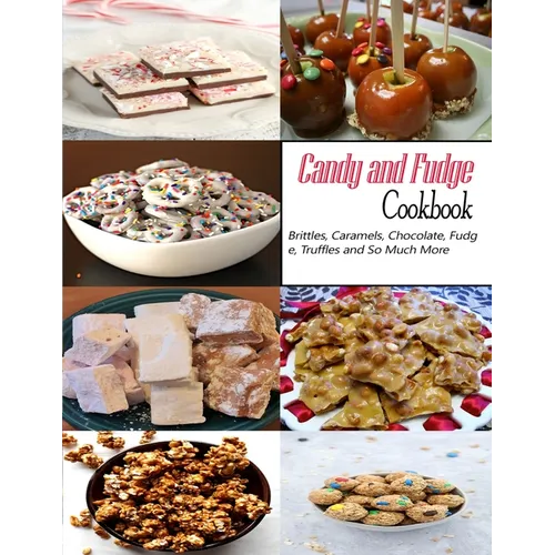 Candy and Fudge: The book contains the recipes you need - Paperback