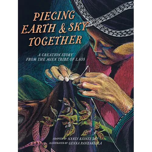 Piecing Earth and Sky Together: A Creation Story from the Mien Tribe of Laos - Paperback