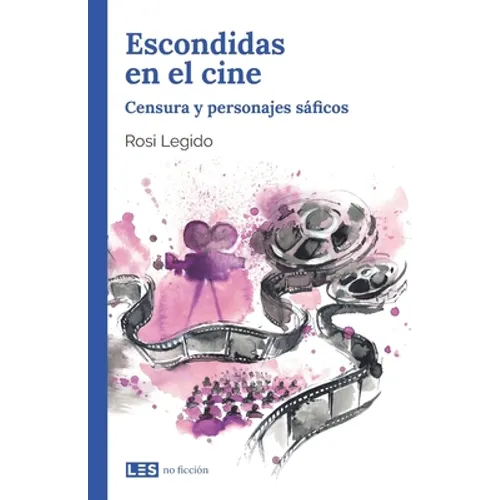 Escondidas en el cine: Censura y personajes sáficos - Paperback